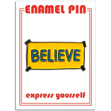 THE FOUND - Ted Believe Sign Pin