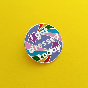 Hand Over Your Fairy Cakes - I Got Dressed Today Enamel Pin