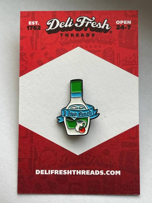 Deli Fresh Threads - I love Ranch Enamel Pin: ILoveRanch Enamel Pin