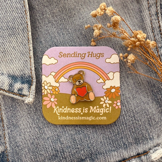 Kindness is Magic - Teddy Bear "Sending Hugs" Enamel Pin