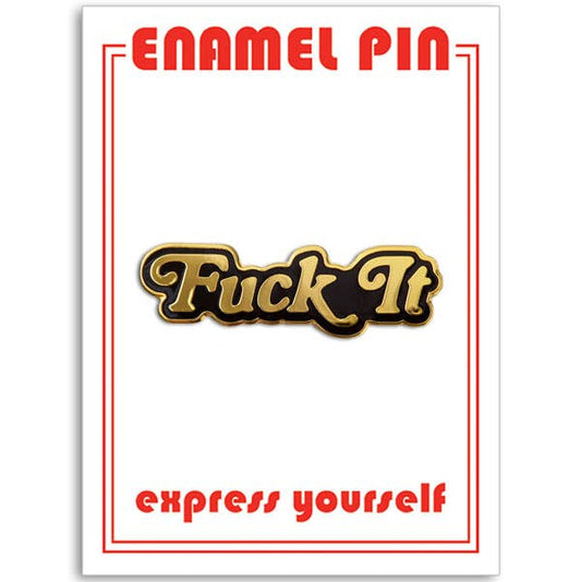 THE FOUND - Fuck It Pin