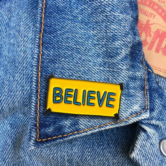 THE FOUND - Ted Believe Sign Pin