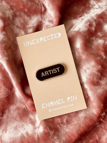 Unexpected Flair - Artist Enamel Pin