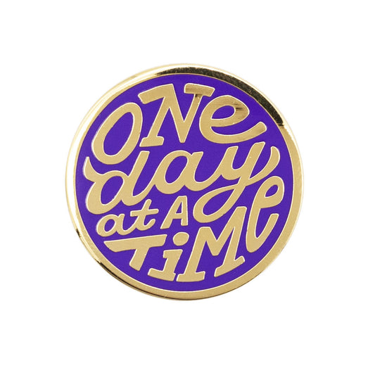 One Day at a Time Enamel Pin