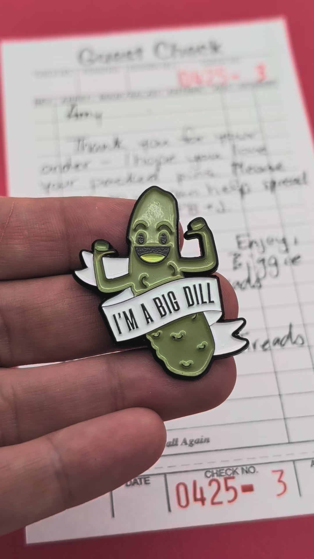 I'm a Big Dill Pin Video