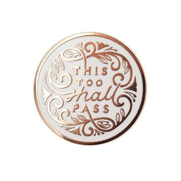 This Too Shall Pass Enamel Pin