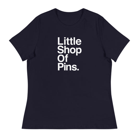 Little Shop of Pins Helvetica Women's Relaxed T-Shirt